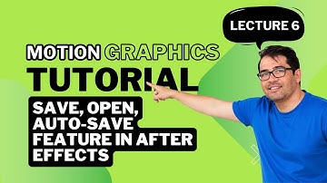 Save & open project, Auto-save feature in after effects | Lecture 6 | Motion graphics tutorial