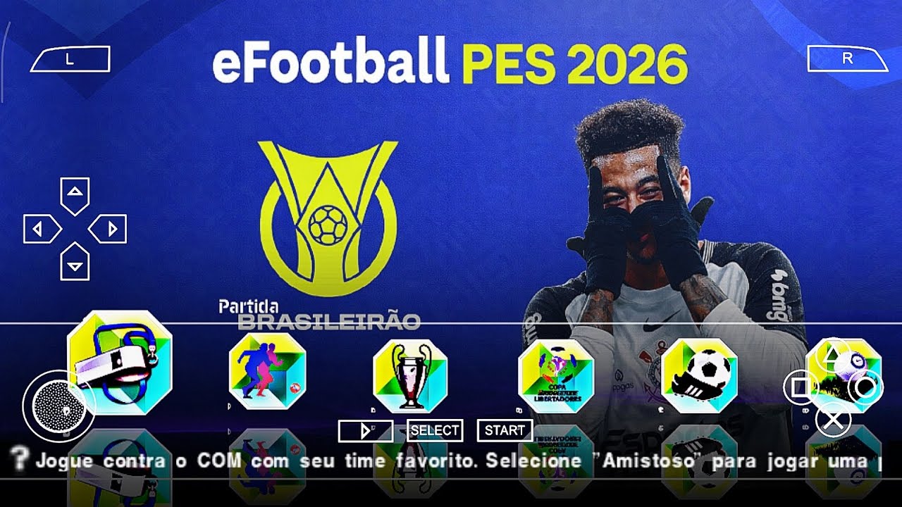 🔥EFOOTBALL PES 2026 PPSSPP BRASILEIRÃO & EUROPEU + MODO CARREIRA COM TIMES ATUALIZADOS e LICENCIADOS