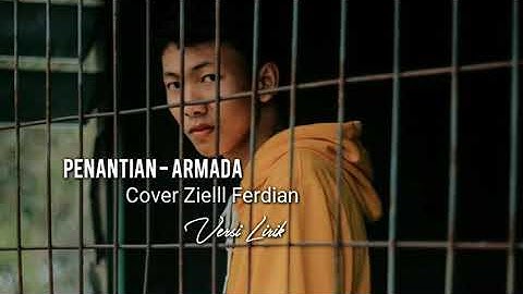 Penantian-Armada | Cover Zielll Ferdian | Versi Lirik