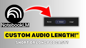 How to Customize Audio Overview Length in NotebookLM (Quick & Easy 2025 Guide)