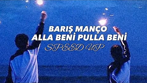 Barış Manço - Alla Beni Pulla Beni ( Sözleri ) / Speed Up