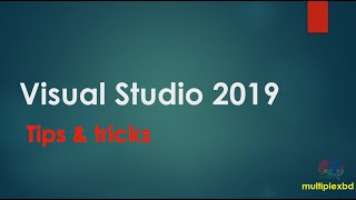 10 Visual Studio-2019  tips and tricks Net Worth