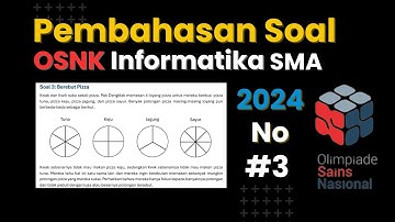 Pembahasan Soal OSNK Informatika SMA/MA 2024 No 3 #osn2024 #osnsma #osninformatika