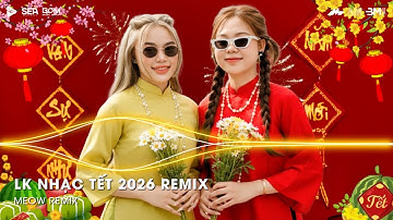 Tết Bình An Remix - Một Năm Cũ Đã Qua Cùng Nhau Đón Năm Mới Bình An Remix - Nhạc Tết 2026 Remix