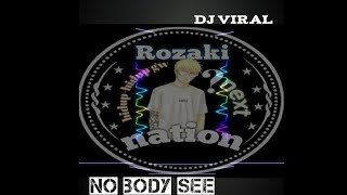 DJ viral uncover (No  Body see)‼️⁉️ 30 detik