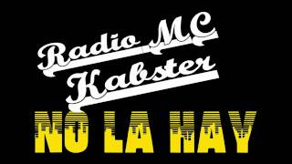 hip hop - NO LA HAY (original) + LETRA (en la descripción) || RADIO MC & KABSTER