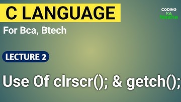 why we use clrscr(); & getch(); in turboc++ | coding | in hindi