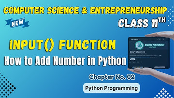 039 Input Function in Python Chapter 2 Class 11th Computer Science and Entrepreneurship