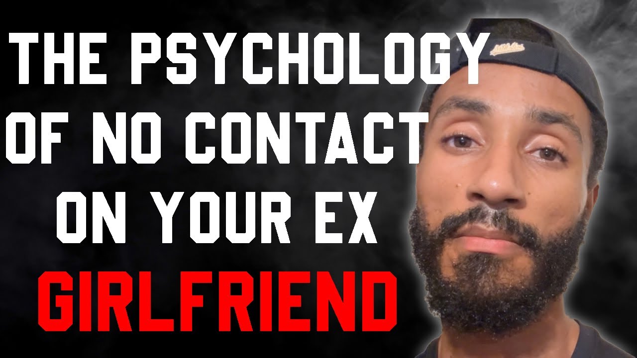 The Psychology Of No Contact On Your Ex-Girlfriend 
