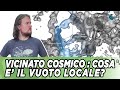 Il nostro vicinato cosmico : cosa è il vuoto locale?