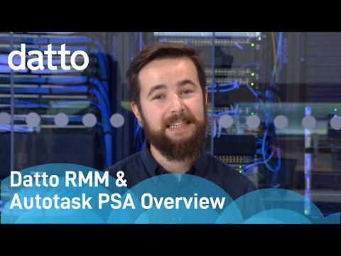 Datto RMM & Autotask PSA Overview