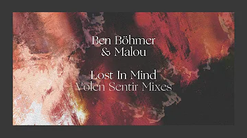 Ben Böhmer & Malou - Lost In Mind (Volen Sentir Vision)