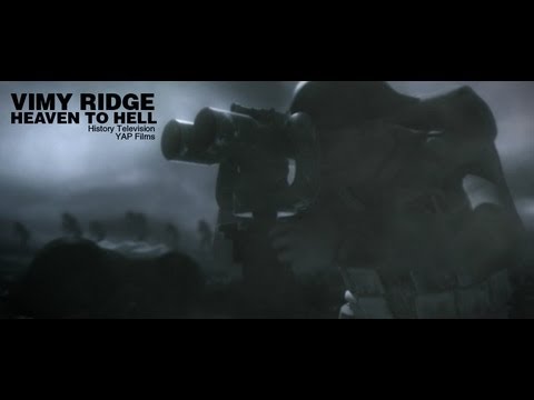 Vimy Ridge Heaven To Hell Full Documentary Youtube