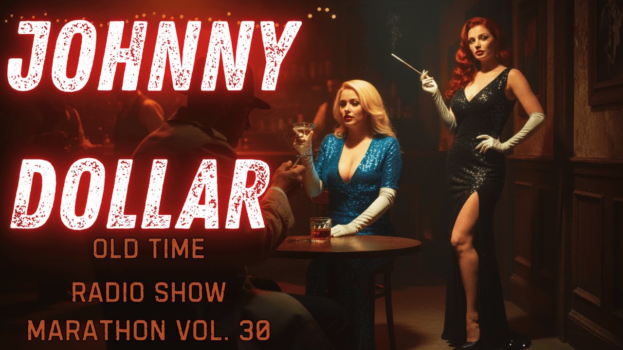 The Best Noir Radio Drama | Classic Detective Radio Shows | Yours Truly, Johnny Dollar Vol. 30