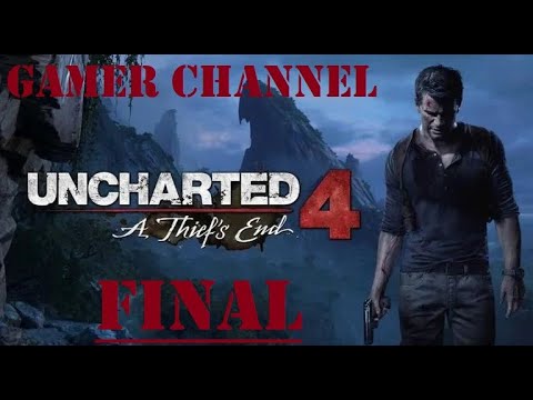 UNCHARTED 4 A Thief's End (END OF GAMEPLAY)