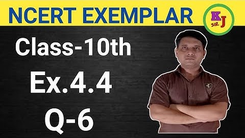 NCERT EXEMPLAR | Ex.4.4, Q-6 |Class 10th Quadratic Equations