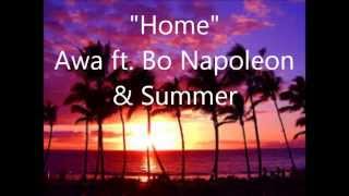 Video voorbeeld van ""Home" by Awa ft. Bo Napoleon & Summer"