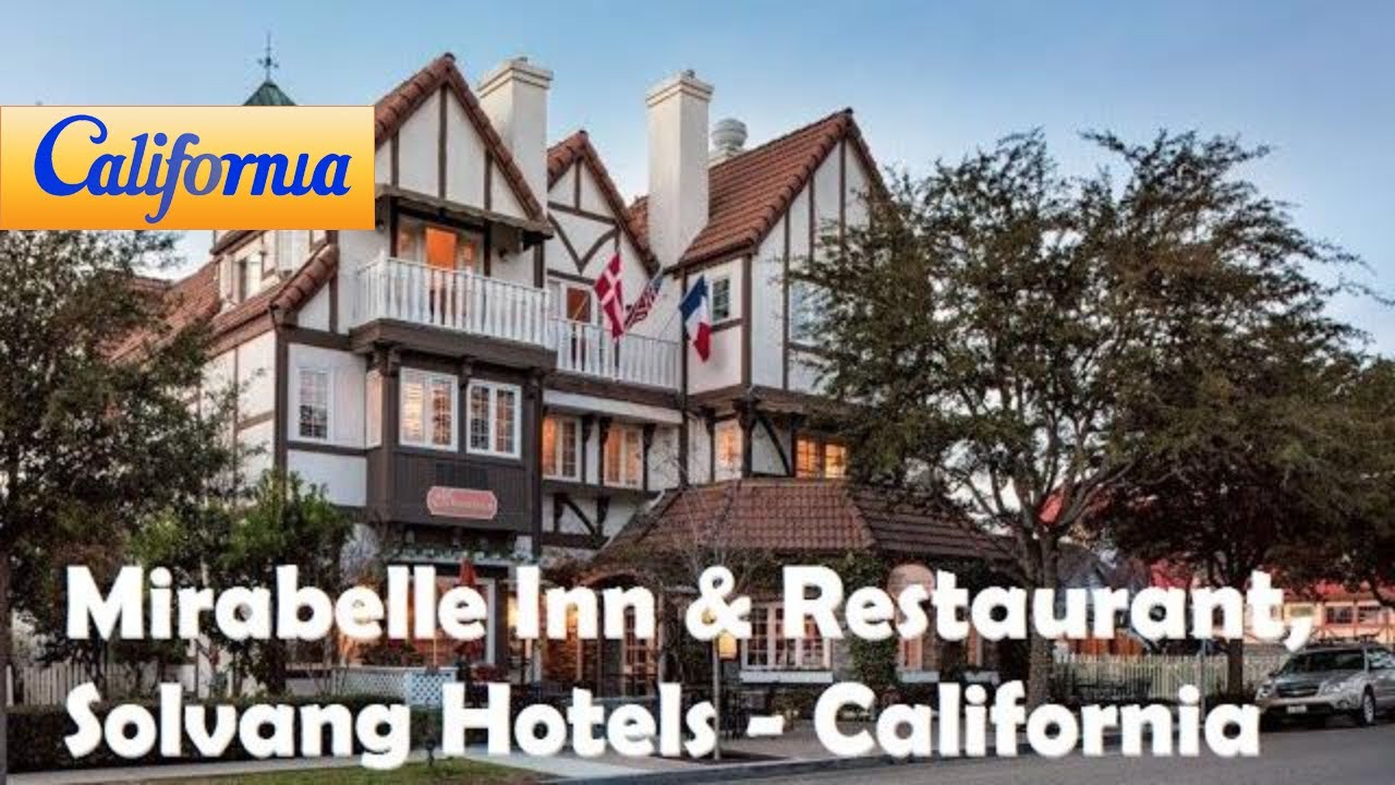 Mirabelle Inn & Restaurant, Solvang Hotels - California