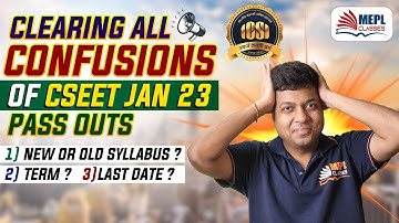 Clearing All Confusions Of CSEET JAN 23 Pass Out | MEPL- Mohit Agarwal
