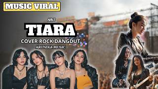 TIARA - Rockdut Version l Female Rock Vocal Cover ( Arunika Music )