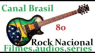 Rock Nacional anos 80-Só a nata das melhores musicas nacionais.