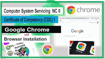 Browser Installation (Google Chrome) - CSS COC 1