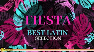 FIESTA SELECTION ►Best Latin Music