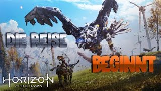 Der Beginn einer Reise! | Horizon Zero Dawn #001