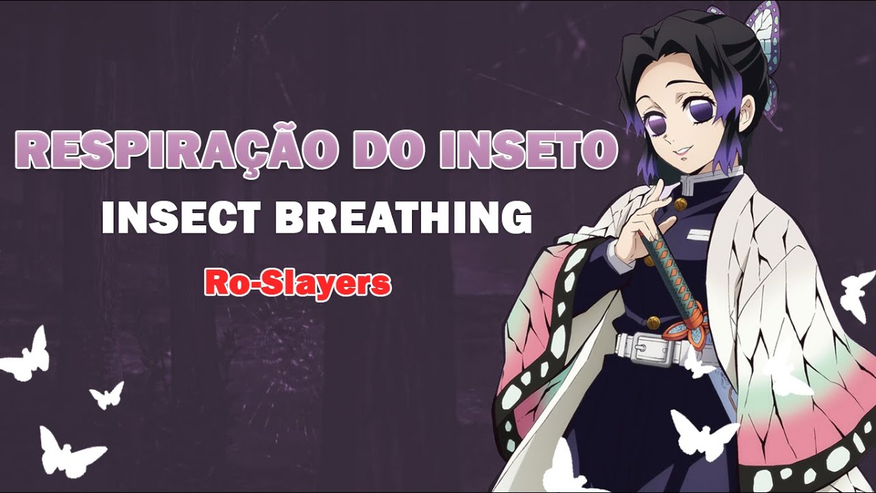 Ro-Slayers - Respiração do Inseto! (Insect Breathing) Showcase e onde encontrar!