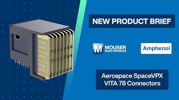 Amphenol Aerospace SpaceVPX VITA 78 Connectors: New Product Brief | Mouser Electronics