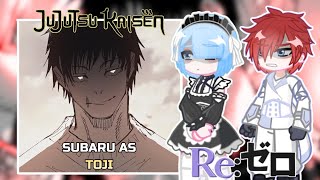RE:ZERO Characters React to TOJI as SUBARU NATSUKI | JUJUTSU KAISEN | PUT VIDEO ON 2X | Gacha React