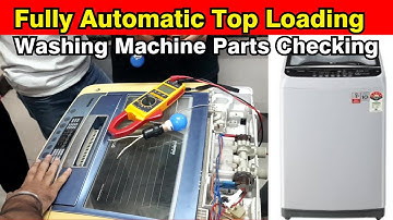 Fully Automatic Top Loading Washing Machine Parts Checking | Join Washing Machine Repairing Course