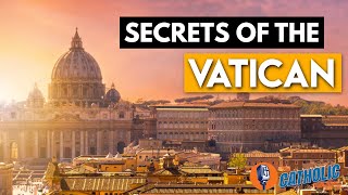 The Secrets of The Vatican | The Catholic Talk Show