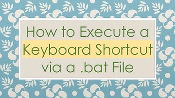 How to Execute a Keyboard Shortcut via a .bat File