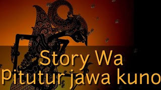 Story Wa Pitutur Jawa kuno( dengan artinya)