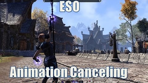 Elder Scrolls Online - Animation Canceling / Weaving Guide - ESO