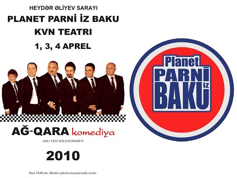 Ağ Qara Komediya - Planet Parni iz Baku (2010, Tam versiya)