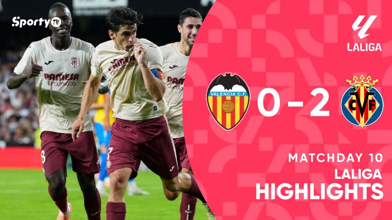Valencia vs Villarreal (0-2) | 25/26 | La Liga Highlights | SportyTV ...
