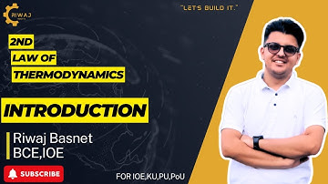 SECOND LAW OF THERMODYNAMICS||INTRODUCTION||Lecture 12|| BYEr.RIWAJ BASNET#thermodynamics#education