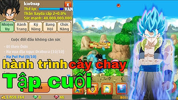 Ngọc rồng online - Hành trình cày chay 0 nạp tập cuối | từ 10/6/2023 - 30/7/2024 ...416 ngày