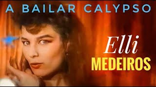 Watch Elli Medeiros A Bailar Calypso video