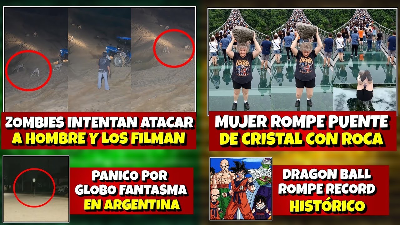 GRABAN A ZOMBIES INTENTANDO AT4CAR A HOMBRE | MUJER ROMPE PUENTE DE CRISTAL CON ROCA | GLOBO FANTASM