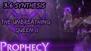 [Path of Exile] The Unbreathing Queen II - Prophecy Guide