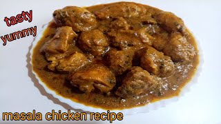 रेस्टोरेंट से भी ज्यादा टेस्टी मसाला चिकन बनाने की विधि l how to make chicken masala punjabi tadka c