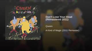 Queen - Don't Lose Your Head