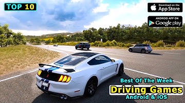 Top 10 Realistic Driving Games For Android iOS 2024 | Best Of The Week