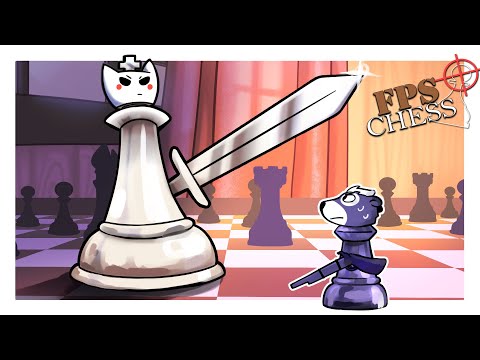 ИРРАЦИОНАЛЬНЫЕ ШАХМАТЫ - FPS Chess (ИНДЮШАТИНА)