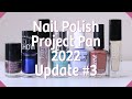 Nail Polish Project Pan + Monthly Picks  2022 - Update #3