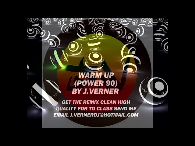 WARM UP (POWER 90) BY J VERNER - 2023 class=