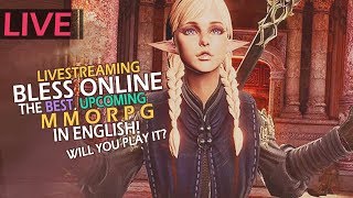 Lets Play Bless Online - The Best Upcoming MMORPG In English! Will You Play It In 2018?